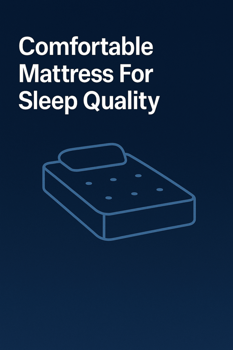 Comfortable Mattress