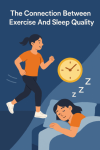 The Connection Between Exercise And Sleep Quality
